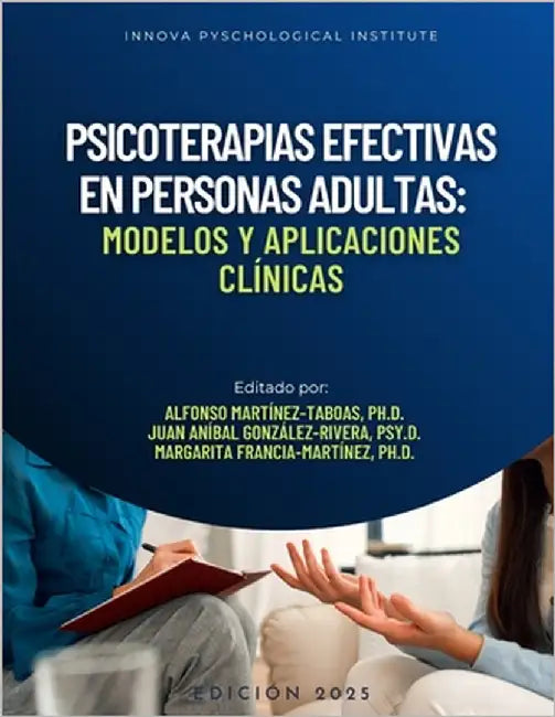 Psicoterapias Efectivas en Personas Adultas: Modelos y Aplicaciones Clínicas by González-Rivera Psy D., Juan Aníbal