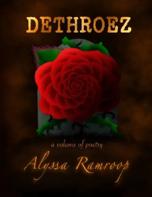 Dethroez by Dakota Reed, Alyssa Ramroop