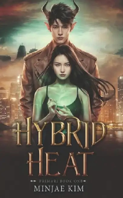 Hybrid Heat: A Paranormal Romance by Minjae Kim