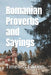 Romanian Proverbs and Sayings by Timeless Edition