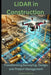 LiDAR in Construction: Transforming Surveying, Design, and Project Management by Charles Nehme