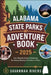 Alabama State Parks Adventure Book 2025: Your Ultimate Guide to Exploring the Natural Beauty of the Heart of Dixie by Savannah Rivers