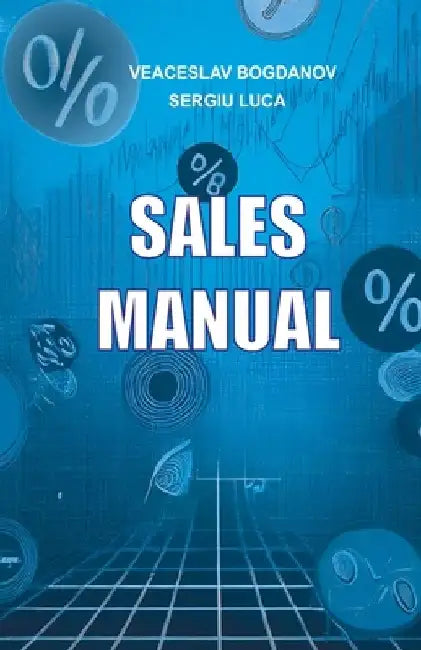 Sales Manual: 28 drills and practical exercises by Sergiu Luca