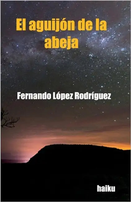 Haiku: Poesía japonesa. El aguijón de la abeja by Gómez M., Victoria Eugenia