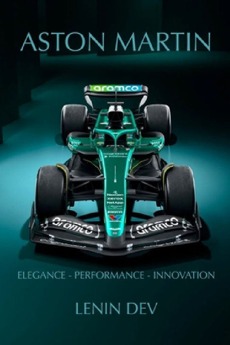 Aston Martin: Elegance - Performance - Innovation by Lenin Dev