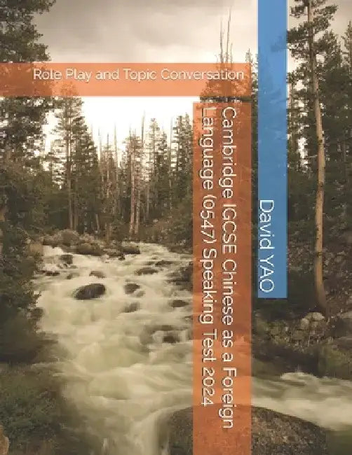 Cambridge IGCSE Chinese as a Foreign Language (0547) Speaking Test 2024: Role Play and Topic Conversation by David Yao