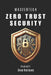 Zero Trust Security by Diego Rodrigues