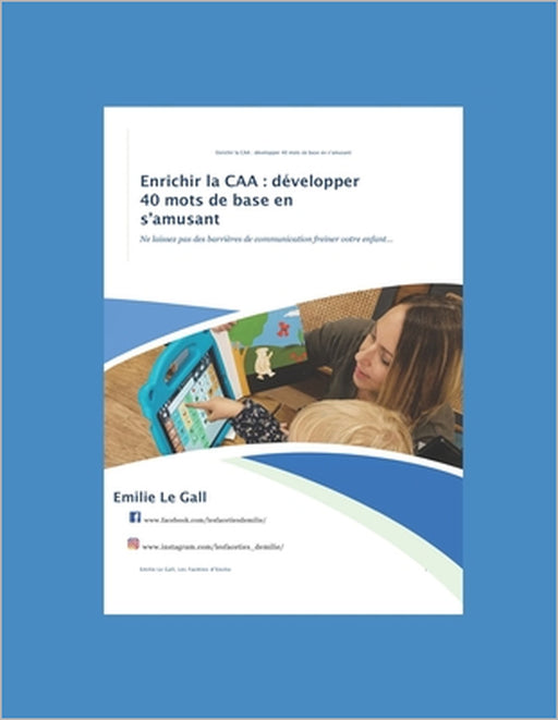Enrichir la CAA: Développer 40 mots de base en s'amusant by Emilie Emmanuelle Le Gall