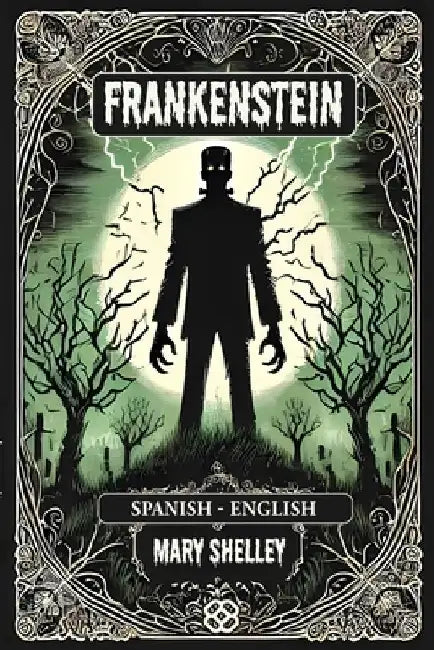 Frankenstein: Spanish-English Bilingual Edition by Simpli