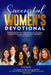 Successful Women's Devotional: Phenomenal Women Sharing Stories of Success through Motivation, Affirmations, Inspiration, and Encouragement by Harriet Roberson