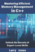 Mastering Efficient Memory Management in C++: Unlock the Secrets of Expert-Level Skills by Larry Jones