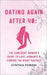 Dating Again After 40: The Confident Woman's Guide to Love, Romance & Finding the Right Partner: Navigate Modern Dating, Build Self-Worth, and Create by Powers, Cynthia