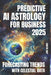 Predictive AI Astrology for Business 2025. Forecasting Trends with Celestial Data by Jens Belner