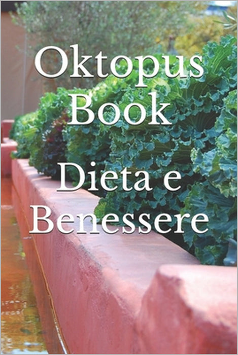 Dieta e Benessere by Oktopus Book