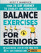 Balance Exercises for Seniors: Your 28-Day Journey to Stability and Confidence - An Illustrated, Step-by-Step Guide with 80+ Safe Exercises and Videos by Scott Hamrick