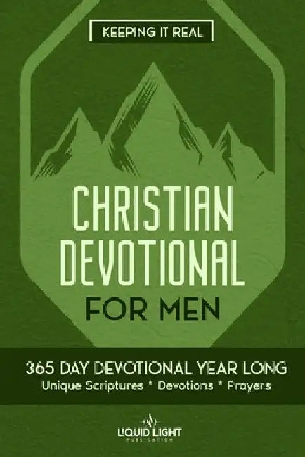 Christian Devotional for Men: 365 Day Devotional by Liquid Light