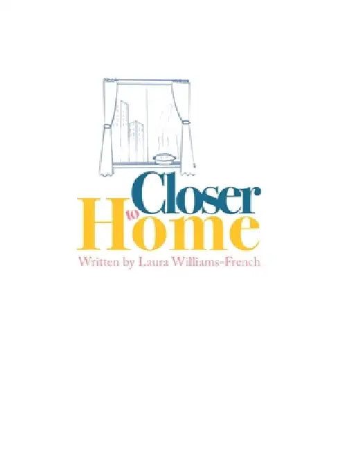 Closer to Home by Laura Williams-French