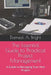 The Essential Guide to Practical Project Management: A Guide to Managing Your First Project by Darreal A. Bright