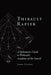 Thibault Rapier: A Systematic Guide to Thibault's Academy of the Sword by James Colton