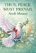 Thus, Peace Must Prevail by Aboli Moezzi