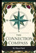 The Connection Compass by Maya Patel