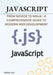 JavaScript: From Novice to Ninja - A Comprehensive Guide to Modern Web Development by Habzy Lusi