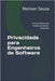 Privacidade para Engenheiros de Software: Um Guia Prático para Proteção de Dados e Compliance: Conceitos, Técnicas e Boas Práticas para Implementar a by Gomes, Marison Souza