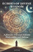 Echoes of Divine Wisdom: A Journey Through Islamic Philosophy and Sufism by Ali Ucar