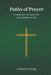 Paths of Prayer: A Collection of Prayers for Every Season of Life by Christopher Lee Bragg
