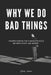 Why We Do Bad Things: "Understanding the Human Struggle Between Right and Wrong" by Elias Varen