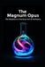 The Mystical & Practical Art of Alchemy: The Magnum Opus by Llh Media