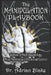 The Manipulation Playbook Secrets of Dark Psychology, Mind Hacking, and Emotional Control by Adrian Blake
