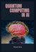 Quantum Computing in AI: Beginners Guide by Husn Ara