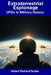 Extraterrestrial Espionage: UFOs in Military History by Albert Richard Tucker