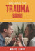 Breaking The Trauma Bond: Staying Married Without Killing Each Other by Marie Kirby