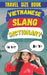 Vietnamese Slang Dictionary: Your Passport to the Heart of Vietnam's Street Talk by Slang Fun