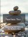 Fearless You: Mastering Self-Esteem for Modern Men by Max O. C.