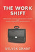The Work Shift: A Guide to Menopause for Working Women and Human Resources Professionals by Sylvia Grant