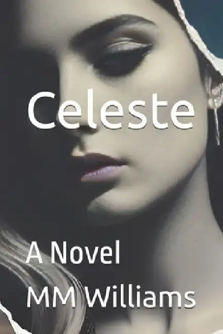 Celeste by MM Williams