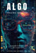 Algo Trading Mastery with Python: A Comprehensive Guide for Analyst by Alexander Holt