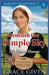 Beneath the Simple Sky: An Amish Romance by Grace Given