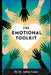 The Emotional Toolkit by Adrian Vance