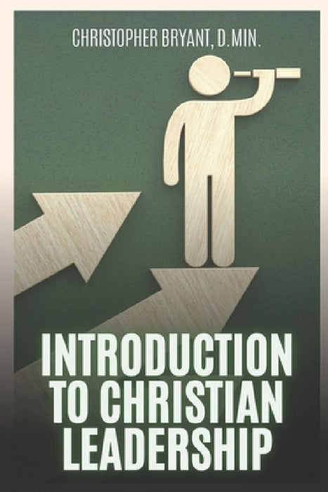 Introduction to Christian Leadership by Christopher Bryant