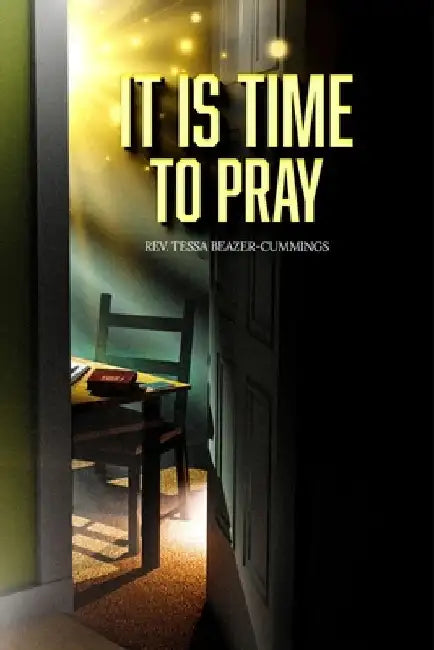 It is Time to Pray by Tessa Nicola Beazer-Cummings