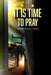 It is Time to Pray by Tessa Nicola Beazer-Cummings