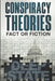 Conspiracy Theories: Fact or Fiction by Anonymous