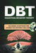 Dialectical Behavior Therapy (Dbt): Balancing acceptance and change for emotional well being by Jaime L. Stout