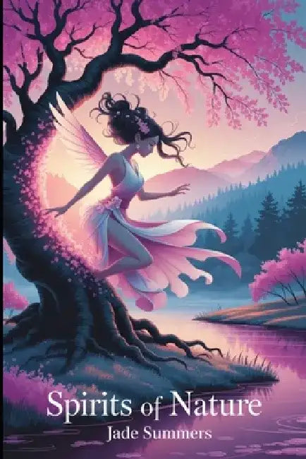 Spirits of Nature by Jade Summers