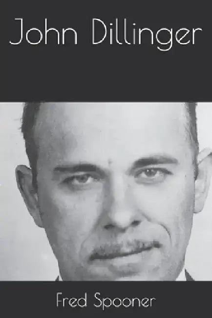 John Dillinger by Fred Spooner