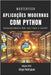 Aplicações Modernas Com Python: Desenvolvimento Web com Flask e FastAPI by Rodrigues, Diego